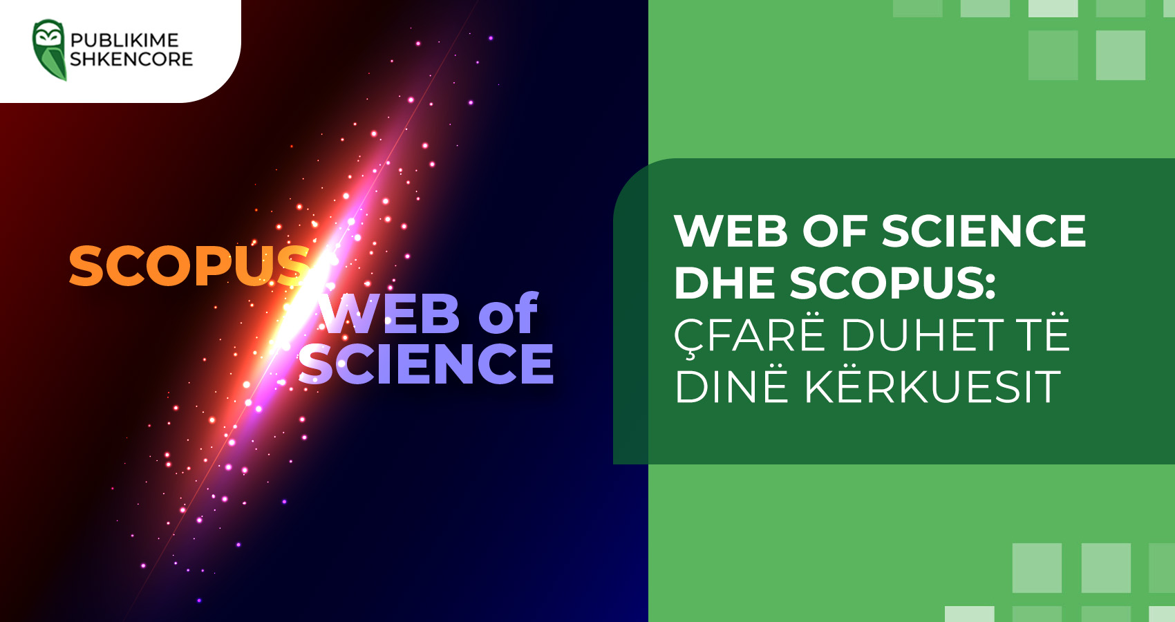 Web of Science dhe Scopus: Çfarë duhet të dinë kërkuesit