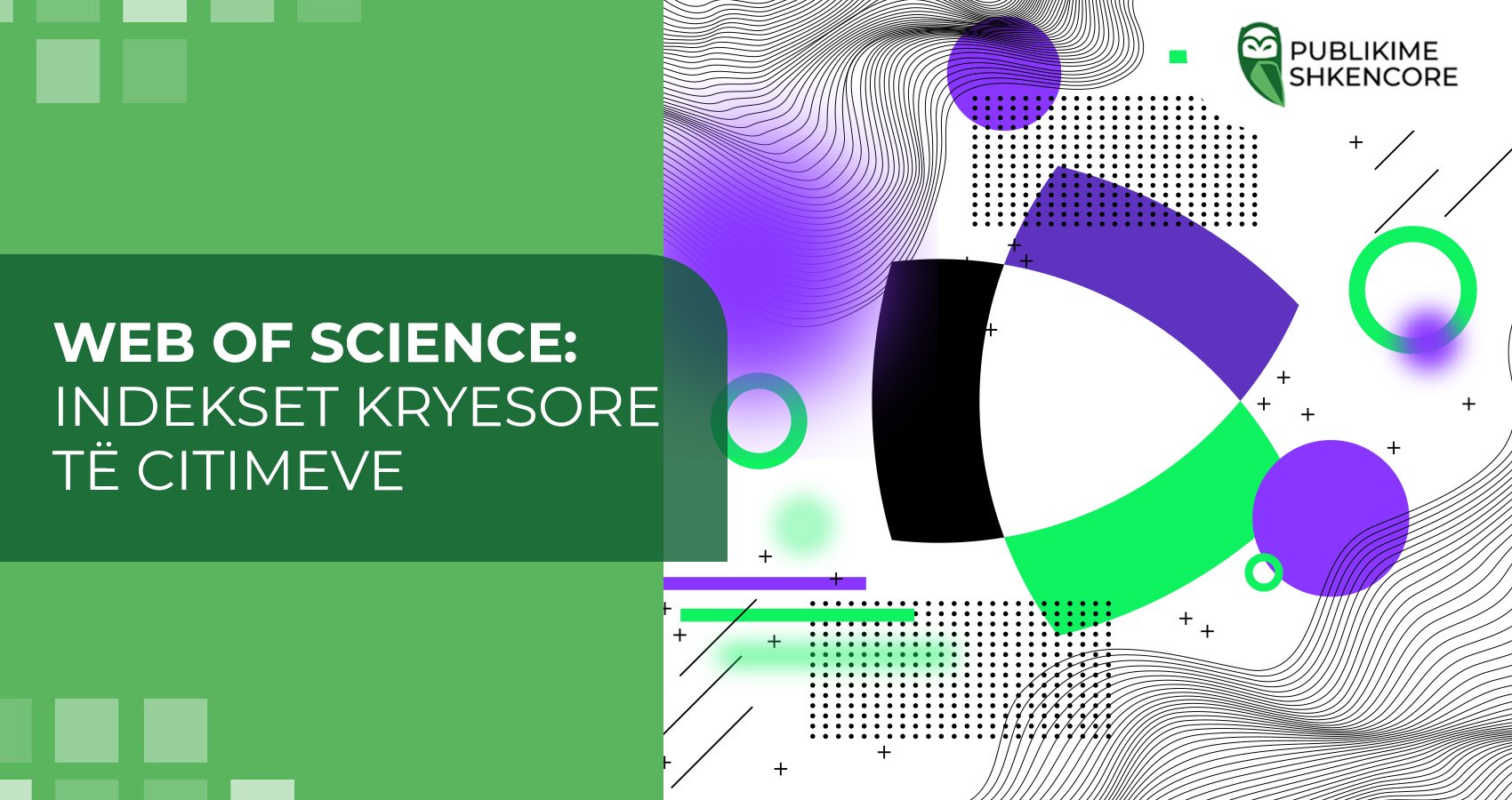 Web of Science: indekset kryesore të citimeve