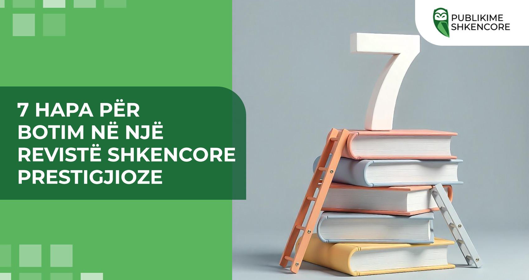 7 hapa për botim në një revistë shkencore prestigjioze