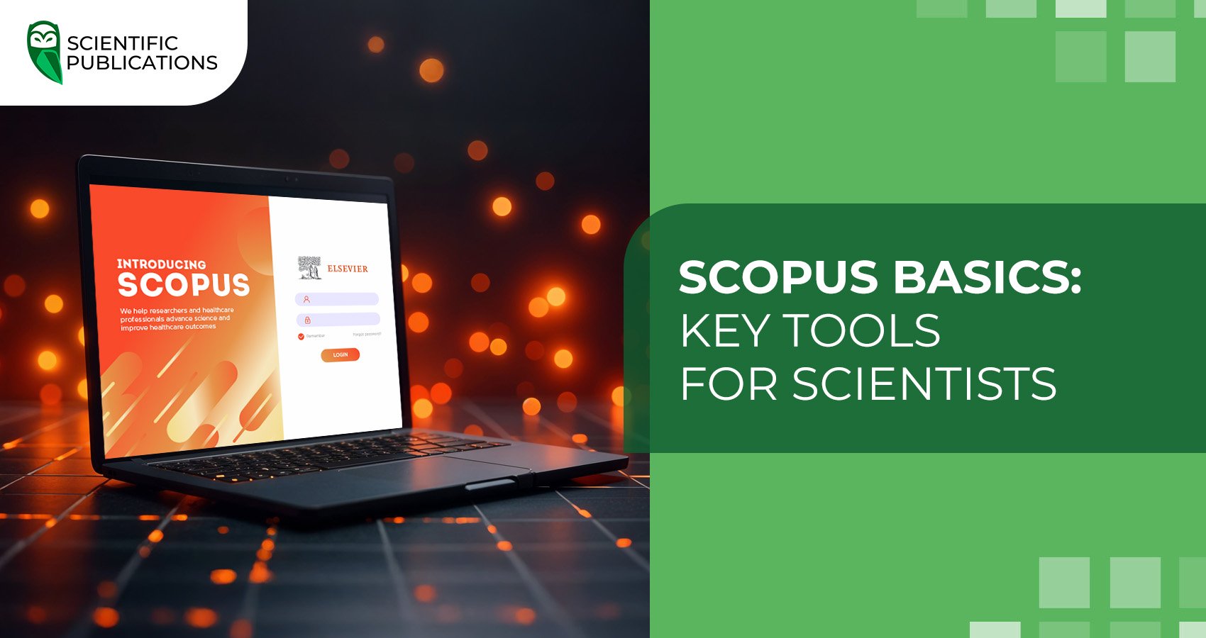 Scopus basics: key tools for scientists